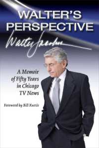 Walter's Perspective : A Memoir of Fifty Years in Chicago TV News