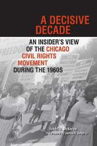 A Decisive Decade : An Insider's View of the Chicago Civil Rights Movement during the 1960s