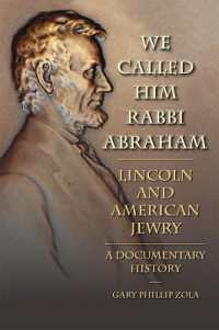 We Called Him Rabbi Abraham : Lincoln and American Jewry, a Documentary History