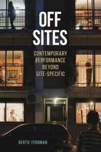 Off Sites : Contemporary Performance beyond Site-Specific