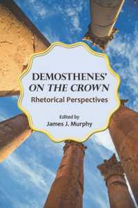 Demosthenes' ''On the Crown : Rhetorical Perspectives (Landmarks in Rhetoric and Public Address)