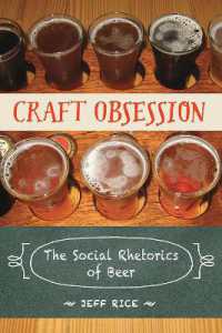 Craft Obsession : The Social Rhetorics of Beer