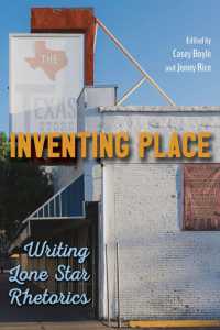 Inventing Place : Writing Lone Star Rhetorics