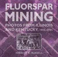 Fluorspar Mining : Photos from Illinois and Kentucky, 1905-1995