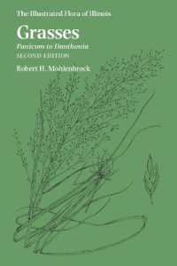 Grasses: Panicum to Danthonia (The Illustrated Flora of Illinois) （2ND）