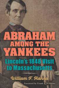 Abraham among the Yankees : Lincoln's 1848 Visit to Massachusetts