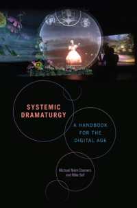 Systemic Dramaturgy : A Handbook for the Digital Age (Theater in the Americas)