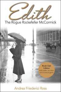 Edith : The Rogue Rockefeller McCormick