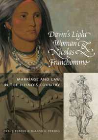 Dawn's Light Woman & Nicolas Franchomme : Marriage and Law in the Illinois Country (Shawnee Books)