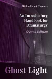 Ghost Light : An Introductory Handbook for Dramaturgy (Theater in the Americas) （2ND）