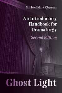 Ghost Light : An Introductory Handbook for Dramaturgy (Theater in the Americas) （2ND）