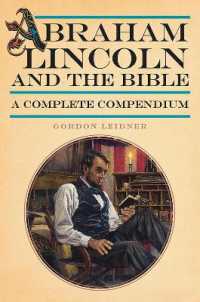 Abraham Lincoln and the Bible : A Complete Compendium