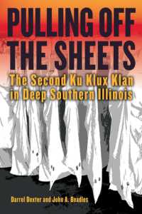 Pulling Off the Sheets : The Second Ku Klux Klan in Deep Southern Illinois (Saluki Publishing)