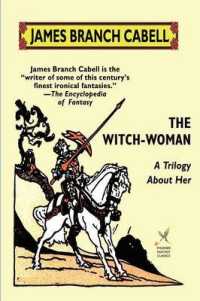 The Witch-Woman : A Trilogy about Her