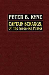 Captain Scraggs; or， the Green-Pea Pirates