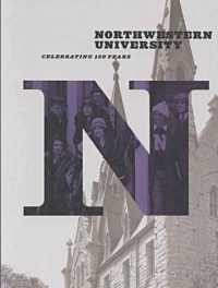 Northwestern University : Celebrating 150 Years （1ST）