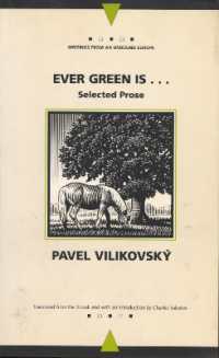 Ever Green is... : Collected Prose (Writings from an Unbound Europe)