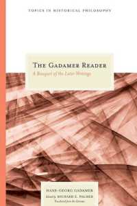 カダマー読本（英訳）<br>The Gadamer Reader : A Bouquet of the Later Writings (Topics in Historical Philosophy)