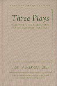 Three Plays : Dark River, Arthur Aronymus and His Ancestors, and I and I (European Drama Classics)