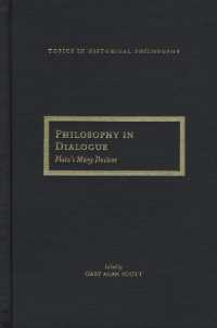 Philosophy in Dialogue : Plato's Many Devices (Topics in Historical Philosophy)