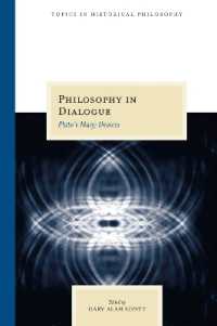 Philosophy in Dialogue : Plato's Many Devices (Topics in Historical Philosophy)