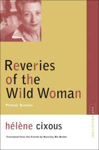 シクスー回想録（英訳）<br>Reveries of the Wild Woman : Primal Scenes (Avant-garde & Modernism Studies)