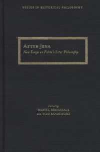 After Jena : New Essays on Fichte's Later Philosophy (Topics in Historical Philosophy)