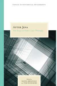 After Jena : New Essays on Fichte's Later Philosophy (Topics in Historical Philosophy)