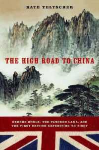 The High Road to China : George Bogle, the Panchen Lama, and the First British Expedition to Tibet