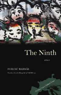 The Ninth : A Novel (Writings from an Unbound Europe)