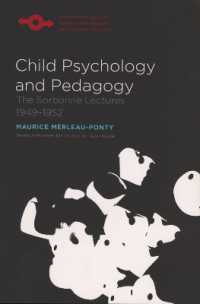 Child Psychology and Pedagogy : The Sorbonne Lectures 1949-1952 (Studies in Phenomenology and Existential Philosophy)