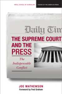 The Supreme Court and the Press : The Indispensible Conflict