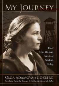 My Journey : How One Woman Survived Stalin's Gulag