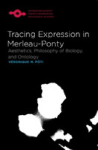 Tracing Expression in Merleau-Ponty : Aesthetics, Philosophy of Biology and Ontology (Studies in Phenomenology and Existential Philosophy)