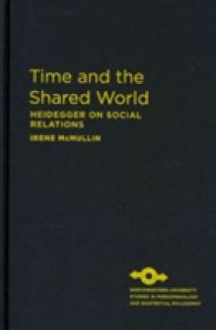 Time and the Shared World : Heidegger on Social Relations (Studies in Phenomenology and Existential Philosophy)