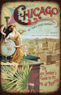 Chicago by Day and Night : The Pleasure Seeker's Guide to the Paris of America