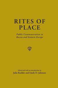 Rites of Place : Public Commemoration in Russia and Eastern Europe