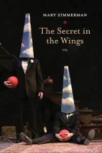 The Secret in the Wings : A Play