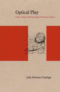 Optical Play : Glass, Vision, and Spectacle in Russian Culture (Studies in Russian Literature and Theory)