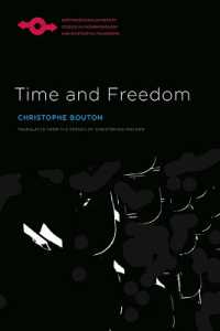 Time and Freedom (Studies in Phenomenology and Existential Philosophy)