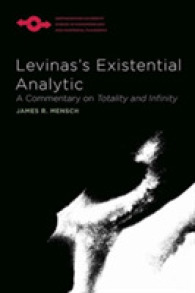 Levinas's Existential Analytic : A Commentary on Totality and Infinity (Studies in Phenomenology and Existential Philosophy)