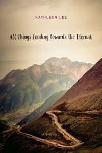All Things Tending Towards the Eternal : A Novel (Triquarterly)