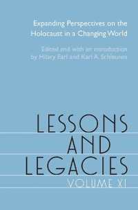 Lessons and Legacies XI : Expanding Perspectives on the Holocaust in a Changing World (Lessons & Legacies)