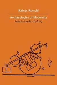 The Archaeologies of Modernity : The Avant-Garde Bildung