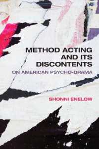 Method Acting and Its Discontents : On American Psycho-Drama