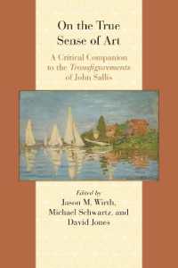On the True Sense of Art : A Critical Companion to the Transfigurements of John Sallis (Comparative and Continental Philosophy)