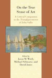 On the True Sense of Art : A Critical Companion to the Transfigurements of John Sallis (Comparative and Continental Philosophy)