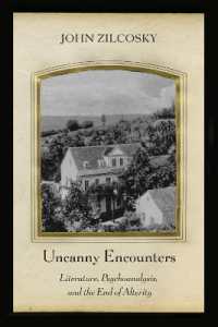 Uncanny Encounters : Literature, Psychoanalysis, and the End of Alterity