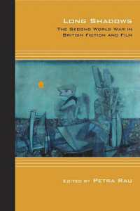 Long Shadows : The Second World War in British Fiction and Film (Cultural Expressions of World War II)
