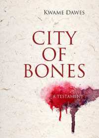 City of Bones : A Testament (Triquarterly)